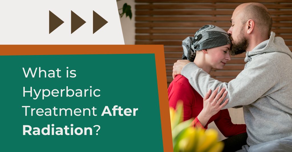 What is Hyperbaric Treatment After Radiation? blog