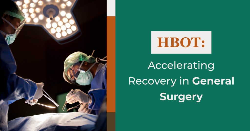 HBOT: Accelerating Recovery in General Surgery