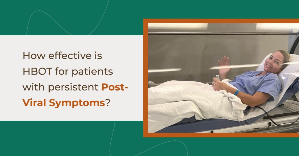 How Effective is HBOT for Patients with Persistent Post-Viral Symptoms?