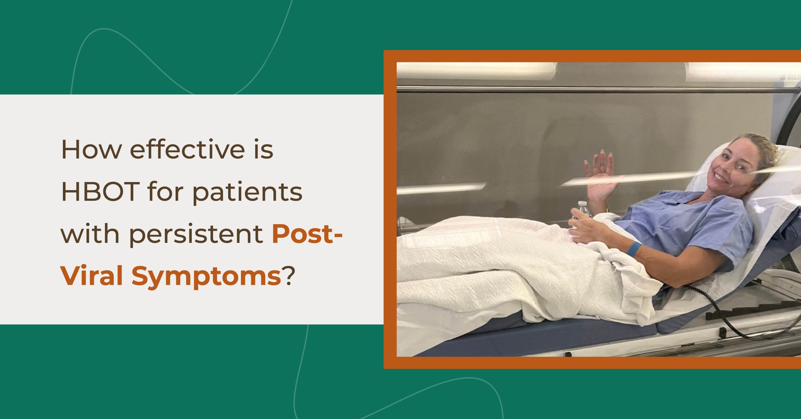 How Effective is HBOT for Patients with Persistent Post-Viral Symptoms?