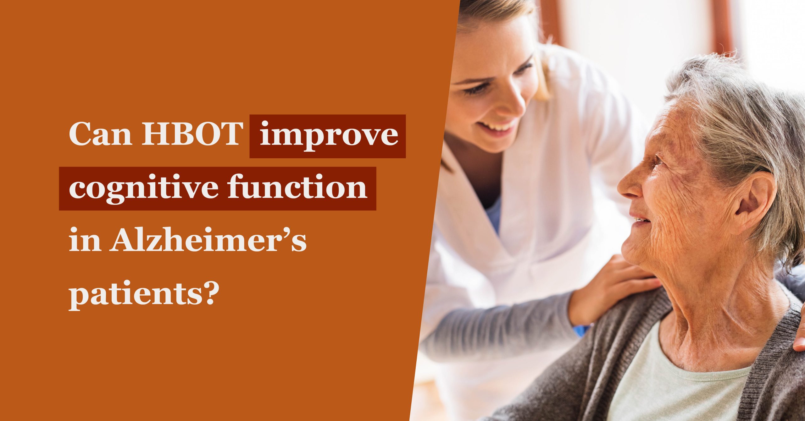 Can Hyperbaric Oxygen Therapy Improve Cognitive Function in Alzheimer's Patients?