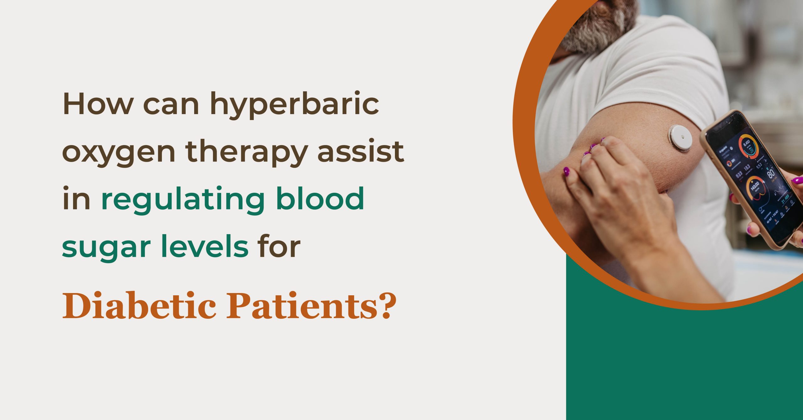 How Can Hyperbaric Oxygen Therapy Assist in Regulating Blood Sugar Levels for Diabetic Patients?