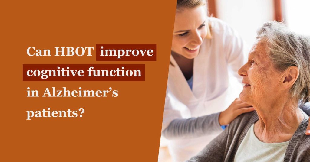 HBOT for Cognitive Improvement in Alzheimer’s Care by Baromedical Associates