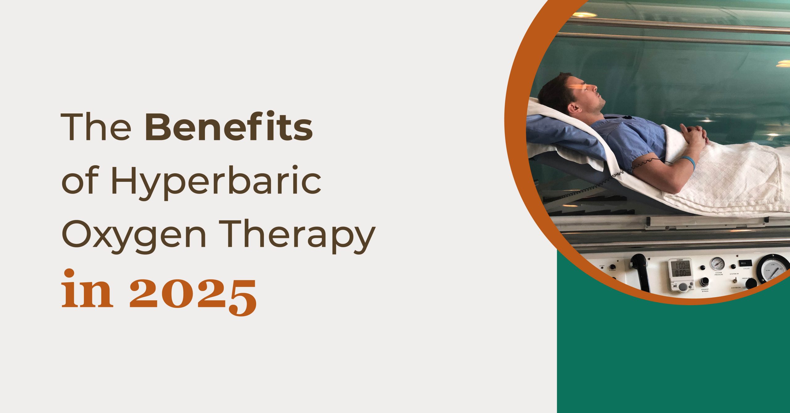 The Benefits of Hyperbaric Oxygen Therapy in 2025